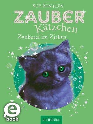 cover image of Zauberkätzchen – Zauberei im Zirkus